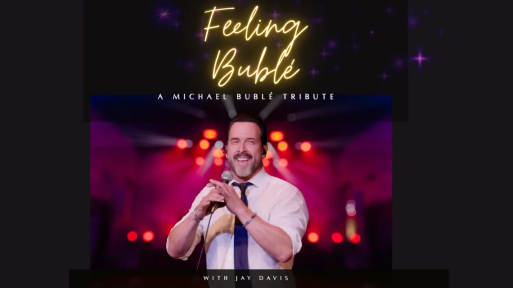 Feeling Buble Mayfield Dinner Theater Show